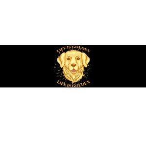 Life Is Golden Dog Bumper Sticker