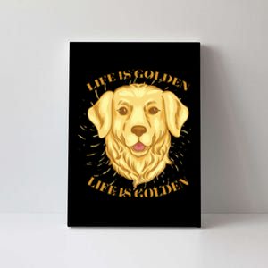 Life Is Golden Dog Canvas