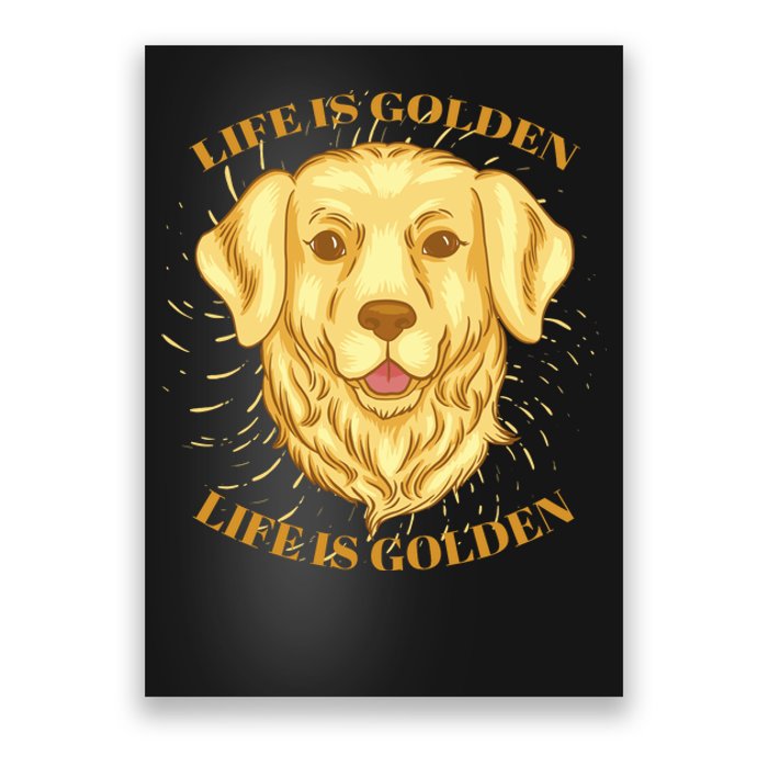 Life Is Golden Dog Poster