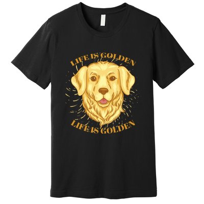 Life Is Golden Dog Premium T-Shirt