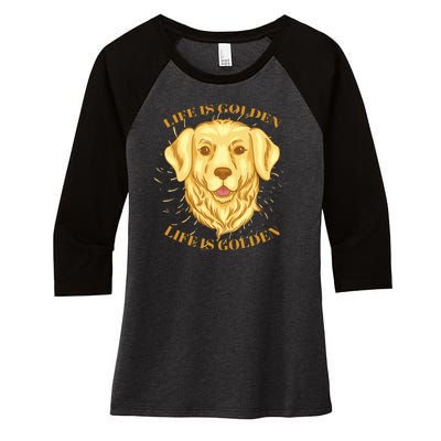 Life Is Golden Dog Women's Tri-Blend 3/4-Sleeve Raglan Shirt