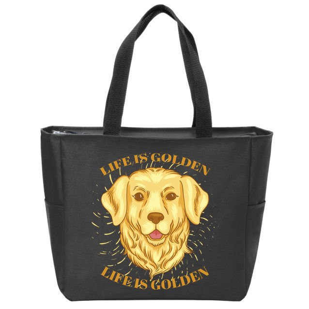 Life Is Golden Dog Zip Tote Bag