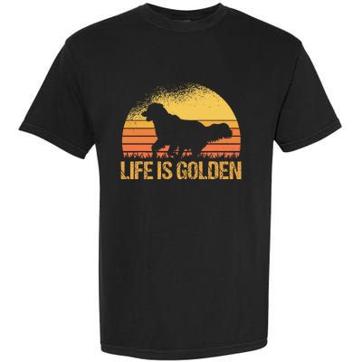 Life Is Golden Dog Golden Retriever Lover Golden Retriever Garment-Dyed Heavyweight T-Shirt