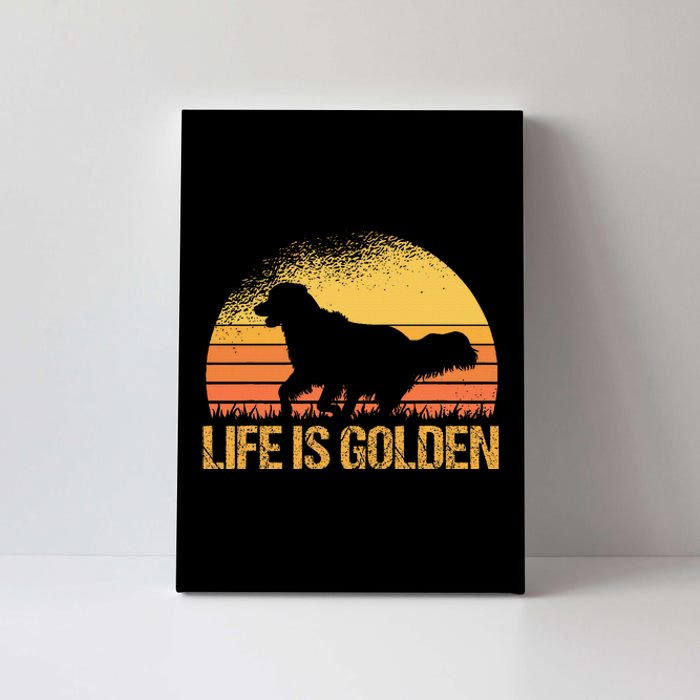 Life Is Golden Dog Golden Retriever Lover Golden Retriever Canvas