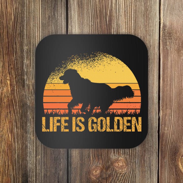 Life Is Golden Dog Golden Retriever Lover Golden Retriever Coaster