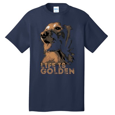 Life Is Golden Retriever Dog Premium Tall T-Shirt