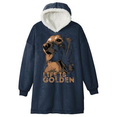 Life Is Golden Retriever Dog Premium Hooded Wearable Blanket