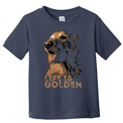 Life Is Golden Retriever Dog Premium Toddler T-Shirt