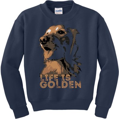 Life Is Golden Retriever Dog Premium Kids Sweatshirt