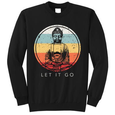 Let It Go Buddha Meditation Zen Buddhist Gift Sweatshirt