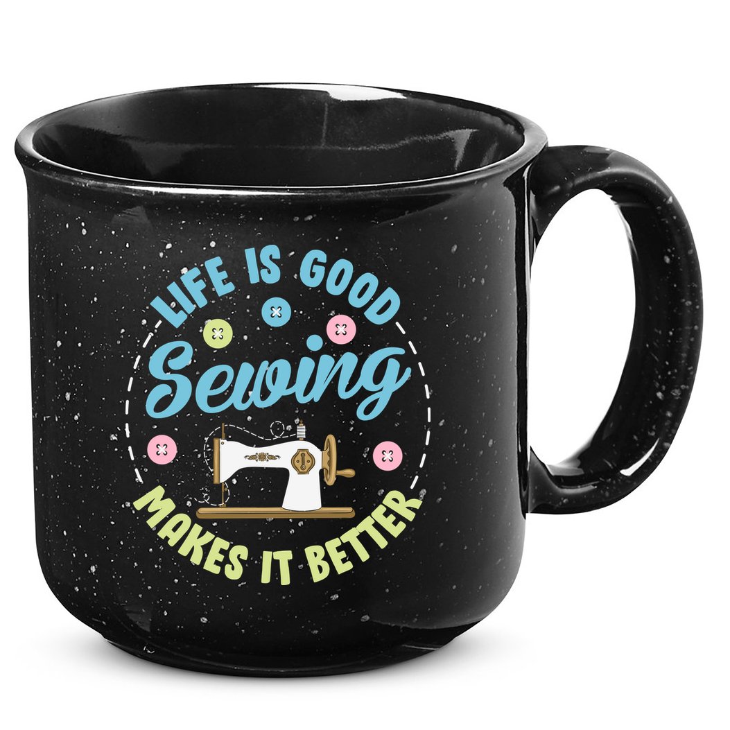 Life Is Good Sewing Makes 15oz Campfire Ceramic Mug