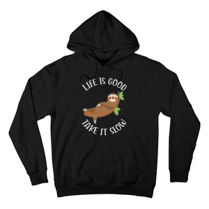 Life Is Good Take It Cute Sloth Hoodie