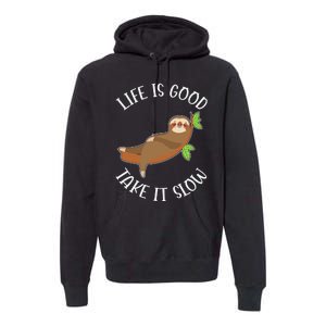 Life Is Good Take It Cute Sloth Premium Hoodie