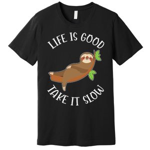 Life Is Good Take It Cute Sloth Premium T-Shirt