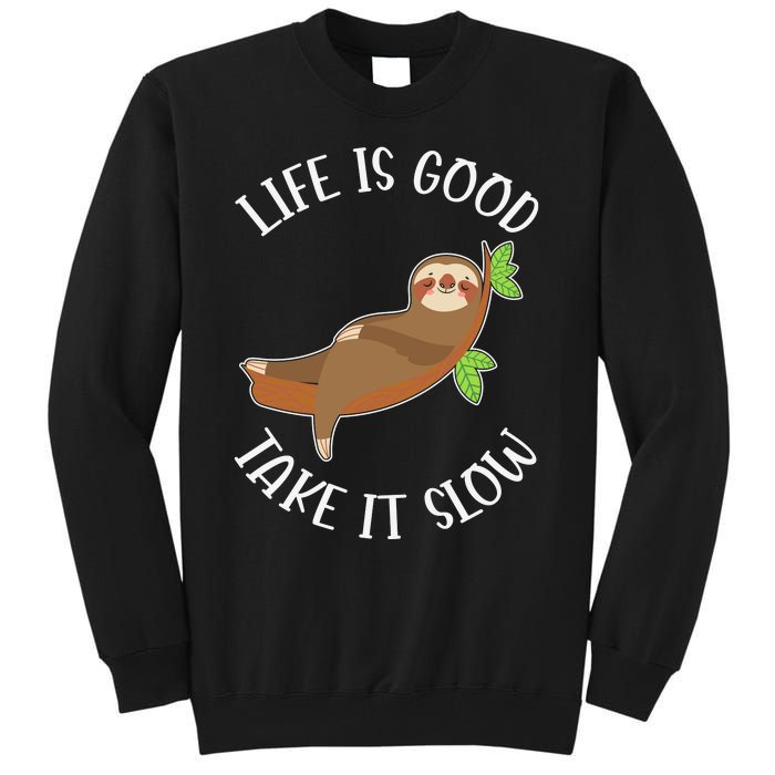 Life Is Good Take It Cute Sloth Tall Sweatshirt