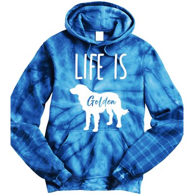 Life Is Golden Golden Retriever Cute Gift Tie Dye Hoodie