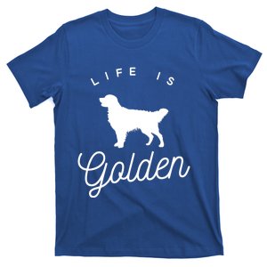 Life Is Golden Gift For Golden Retriever Lovers T-Shirt