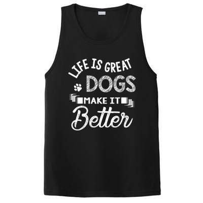 Life Is Great Dogs Make It Better Print PosiCharge Competitor Tank