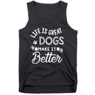 Life Is Great Dogs Make It Better Print Tank Top