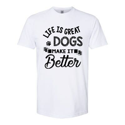 Life Is Great Dogs Make It Better Print Softstyle CVC T-Shirt