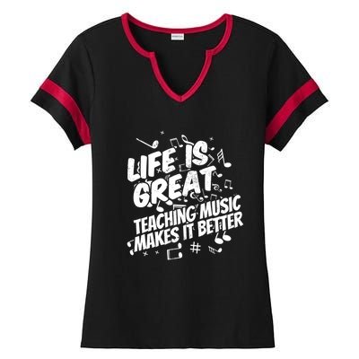 Life Is Great Teaching Music Makes It Better Gift Music Teacher Gift Ladies Halftime Notch Neck Tee