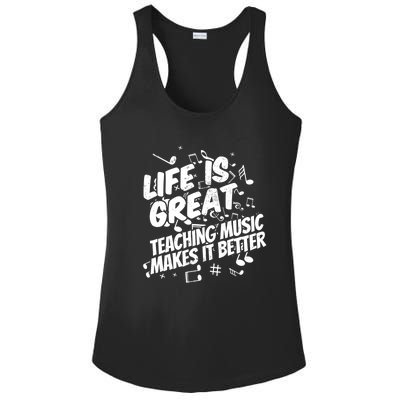 Life Is Great Teaching Music Makes It Better Gift Music Teacher Gift Ladies PosiCharge Competitor Racerback Tank