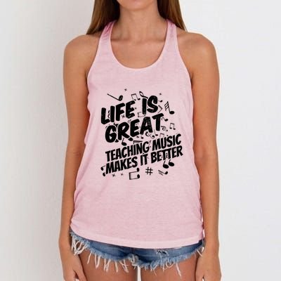 Life Is Great Teaching Music Makes It Better Gift Music Teacher Gift Women's Knotted Racerback Tank