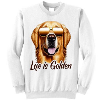 Life is Golden Funny Golden Retriever Cute Dog Good Pet Life Sweatshirt