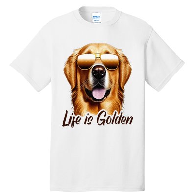 Life is Golden Funny Golden Retriever Cute Dog Good Pet Life Tall T-Shirt