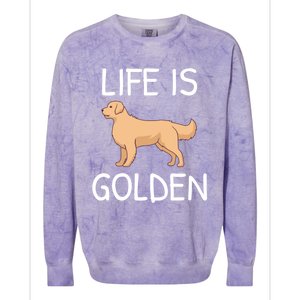 Life Is Golden Gift Colorblast Crewneck Sweatshirt