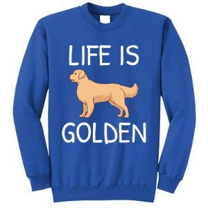 Life Is Golden Gift Sweatshirt