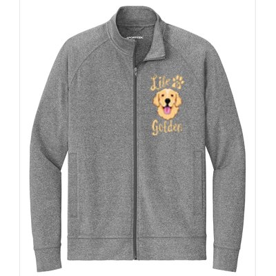 Life Is Golden Retriever  Dog Owner Gift Stretch Full-Zip Cadet Jacket