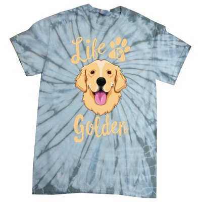 Life Is Golden Retriever  Dog Owner Gift Tie-Dye T-Shirt