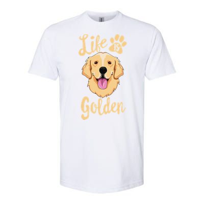 Life Is Golden Retriever  Dog Owner Gift Softstyle CVC T-Shirt