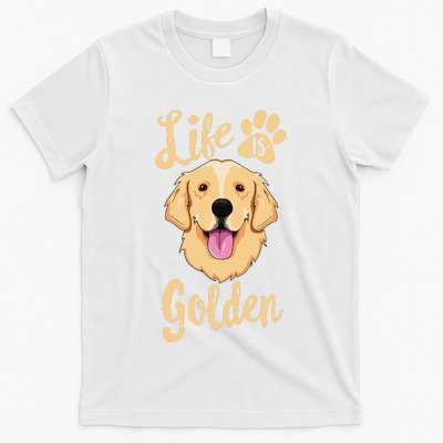 Life Is Golden Retriever  Dog Owner Gift T-Shirt