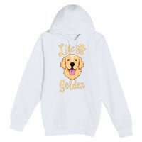 Life Is Golden Retriever  Dog Owner Gift Premium Pullover Hoodie