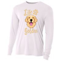 Life Is Golden Retriever  Dog Owner Gift Cooling Performance Long Sleeve Crew