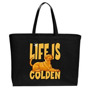 Life Is Golden For A Retriever Labrador Owner Cotton Canvas Jumbo Tote