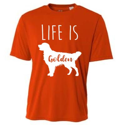 Life Is Golden Golden Retriever Cute Gift Cooling Performance Crew T-Shirt