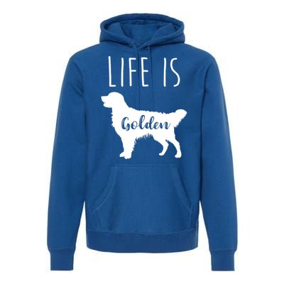 Life Is Golden Golden Retriever Cute Gift Premium Hoodie