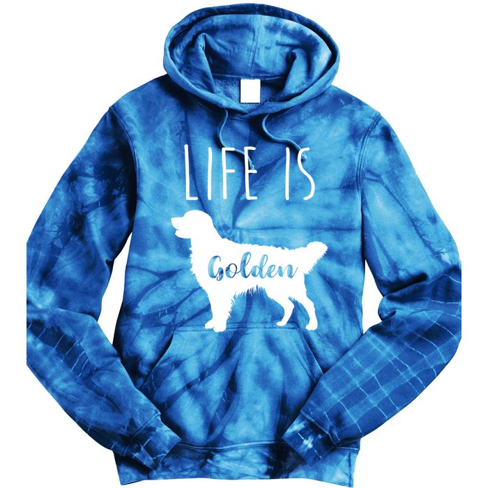 Life Is Golden Golden Retriever Cute Gift Tie Dye Hoodie