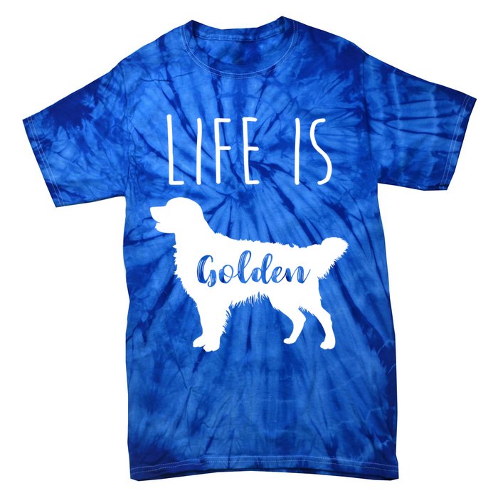 Life Is Golden Golden Retriever Cute Gift Tie-Dye T-Shirt