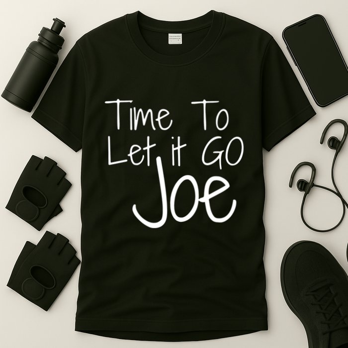 Let It Go Joe T-Shirt