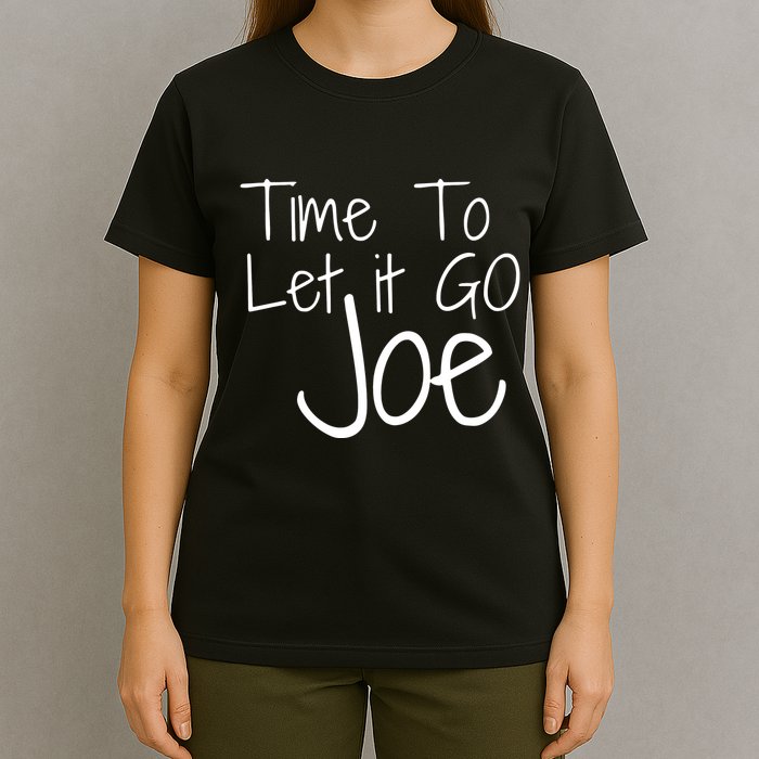 Let It Go Joe T-Shirt