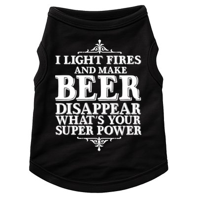 Light Fires And Make Beer Disappear  Doggie Tank