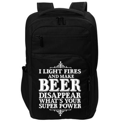 Light Fires And Make Beer Disappear  Impact Tech Backpack