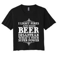 Light Fires And Make Beer Disappear  Crop Top