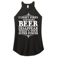 Light Fires And Make Beer Disappear  Women's Perfect Tri Rocker Tank