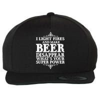 Light Fires And Make Beer Disappear  Wool Snapback Cap