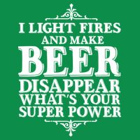 Light Fires And Make Beer Disappear  Long Sleeve Shirt